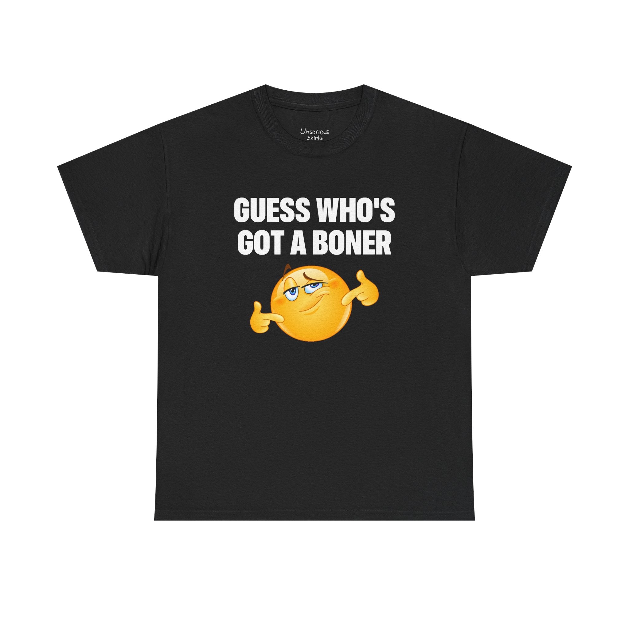 Guess Who's Got A Boner T-Shirt